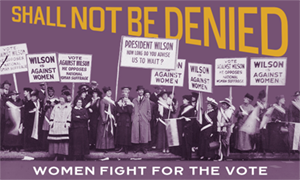 women standing with picket signs fighting for the right to vote